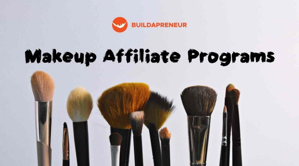 7 Best Makeup Affiliate Programs in 2020